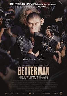 BETTER MAN: ROBBIE WILLIAMS'IN HİKAYESİ 